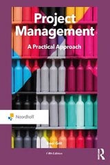 Project Management: A Practical Approach, 5th edition цена и информация | Книги по экономике | kaup24.ee