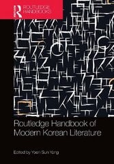 Routledge Handbook of Modern Korean Literature hind ja info | Ajalooraamatud | kaup24.ee