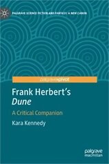 Frank Herbert's Dune: A Critical Companion 1st ed. 2022 цена и информация | Исторические книги | kaup24.ee