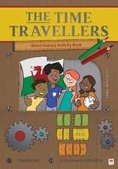 Time Travellers, The (Welsh History Activity Book) цена и информация | Книги для подростков и молодежи | kaup24.ee