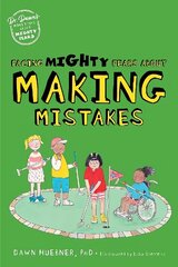 Facing Mighty Fears About Making Mistakes hind ja info | Noortekirjandus | kaup24.ee