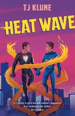 Heat Wave: The finale to The Extraordinaries series from a New York Times bestselling author цена и информация | Фантастика, фэнтези | kaup24.ee