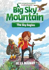 Big Sky Mountain: The Sky Eagles hind ja info | Noortekirjandus | kaup24.ee