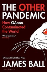 The Other Pandemic: How QAnon Contaminated the World hind ja info | Ühiskonnateemalised raamatud | kaup24.ee