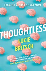 Thoughtless: A sharp, profound and hilarious new novel - for all the overthinkers... цена и информация | Фантастика, фэнтези | kaup24.ee