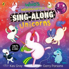 Who's Whonicorn of Sing-along Unicorns hind ja info | Väikelaste raamatud | kaup24.ee