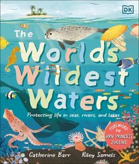 World's Wildest Waters: Protecting Life in Seas, Rivers, and Lakes цена и информация | Книги для подростков и молодежи | kaup24.ee
