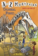 A to Z Mysteries Super Edition #10: Colossal Fossil цена и информация | Книги для подростков и молодежи | kaup24.ee