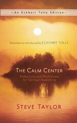 Calm Center: Reflections and Meditations for Spiritual Awakening цена и информация | Самоучители | kaup24.ee