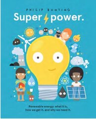 Superpower: Renewable energy: what it is, how we get it, and why we need it цена и информация | Книги для малышей | kaup24.ee