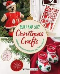 Quick and Easy Christmas Crafts: 100 Little Projects to Make for the Festive Season цена и информация | Книги о питании и здоровом образе жизни | kaup24.ee