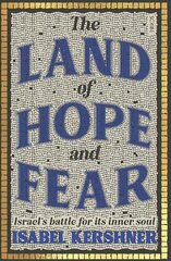 Land of Hope and Fear: Israel's battle for its inner soul цена и информация | Энциклопедии, справочники | kaup24.ee