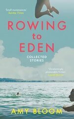 Rowing to Eden: Collected Stories hind ja info | Fantaasia, müstika | kaup24.ee
