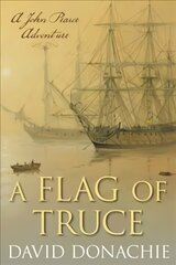 Flag of Truce: A John Pearce Adventure цена и информация | Фантастика, фэнтези | kaup24.ee