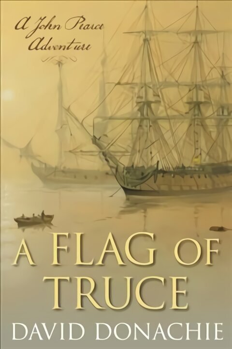 Flag of Truce: A John Pearce Adventure hind ja info | Fantaasia, müstika | kaup24.ee