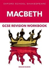 Oxford School Shakespeare GCSE Macbeth Revision Workbook 1 цена и информация | Книги для подростков и молодежи | kaup24.ee