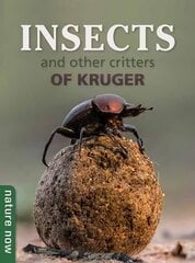 Insects and other Critters of Kruger цена и информация | Книги о питании и здоровом образе жизни | kaup24.ee