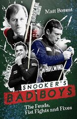 Snooker's Bad Boys: The Feuds, Fist Fights and Fixes цена и информация | Книги о питании и здоровом образе жизни | kaup24.ee