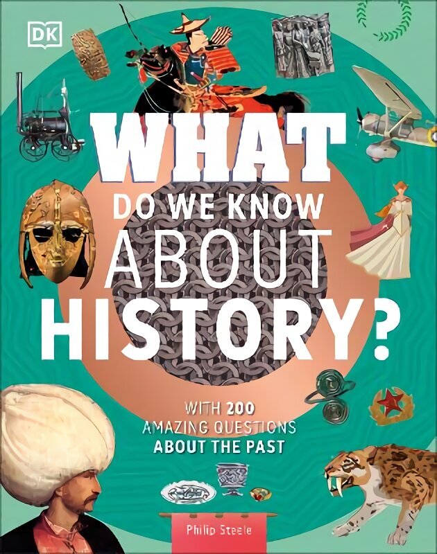 What Do We Know About History?: With 200 Amazing Questions About the Past hind ja info | Noortekirjandus | kaup24.ee