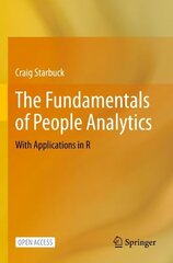 Fundamentals of People Analytics: With Applications in R 1st ed. 2023 цена и информация | Книги по экономике | kaup24.ee