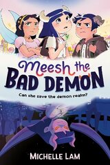 Meesh the Bad Demon Main цена и информация | Книги для подростков и молодежи | kaup24.ee