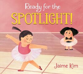 Ready for the Spotlight! цена и информация | Книги для малышей | kaup24.ee