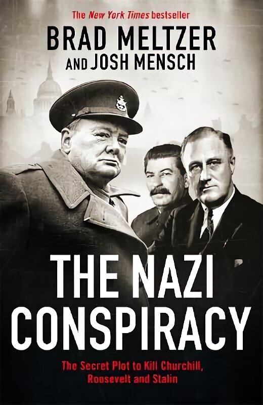 Nazi Conspiracy: The Secret Plot to Kill Churchill, Roosevelt and Stalin цена и информация | Ajalooraamatud | kaup24.ee