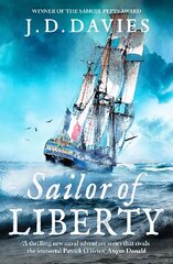 Sailor of Liberty: 'Rivals the immortal Patrick O'Brian' Angus Donald цена и информация | Фантастика, фэнтези | kaup24.ee