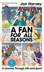 Fan for All Seasons: A Journey Through Life and Sport hind ja info | Elulooraamatud, biograafiad, memuaarid | kaup24.ee