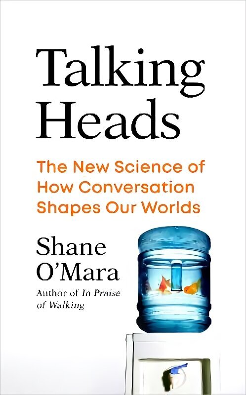 Talking Heads: The New Science of How Conversation Shapes Our Worlds цена и информация | Majandusalased raamatud | kaup24.ee