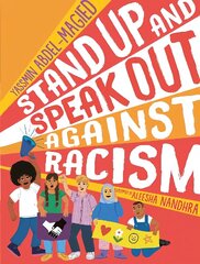 Stand Up and Speak Out Against Racism цена и информация | Книги для подростков и молодежи | kaup24.ee