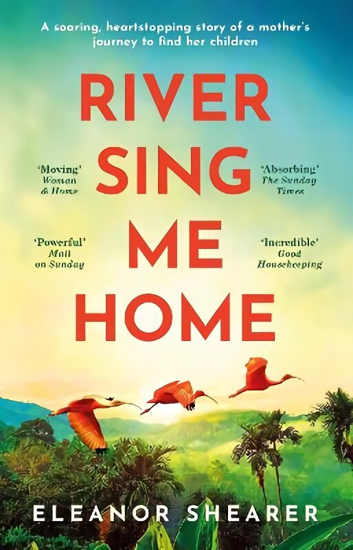 River Sing Me Home: A beautiful novel of courage, hope and finding family, inspired by historical events цена и информация | Fantaasia, müstika | kaup24.ee