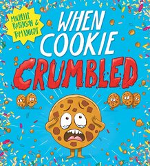 When Cookie Crumbled (PB) цена и информация | Книги для малышей | kaup24.ee