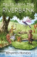 Tales From The Riverbank hind ja info | Noortekirjandus | kaup24.ee