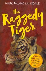 Raggedy Tiger hind ja info | Noortekirjandus | kaup24.ee