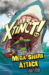 Xtinct!: Mega-Shark Attack: Book 3 цена и информация | Книги для подростков и молодежи | kaup24.ee