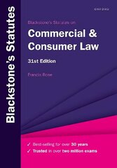Blackstone's Statutes on Commercial & Consumer Law 31st Revised edition hind ja info | Majandusalased raamatud | kaup24.ee