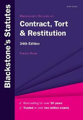 Blackstone's Statutes on Contract, Tort & Restitution 34th Revised edition цена и информация | Книги по экономике | kaup24.ee