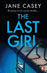 Last Girl: The gripping detective crime thriller from the bestselling author hind ja info | Fantaasia, müstika | kaup24.ee