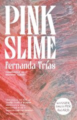 Pink Slime hind ja info | Fantaasia, müstika | kaup24.ee