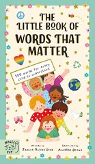 Little Book of Words That Matter: 100 Words for Every Child to Understand hind ja info | Noortekirjandus | kaup24.ee