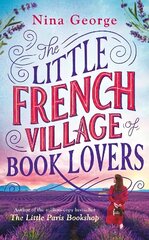 Little French Village of Book Lovers: From the million-copy bestselling author of The Little Paris Bookshop цена и информация | Фантастика, фэнтези | kaup24.ee