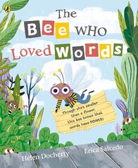 Bee Who Loved Words hind ja info | Väikelaste raamatud | kaup24.ee
