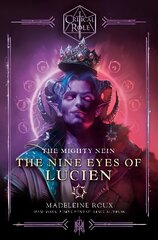 Critical Role: The Mighty Nein - The Nine Eyes of Lucien цена и информация | Книги для подростков и молодежи | kaup24.ee