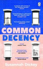 Common Decency: A dark, intimate novel of love, grief and obsession цена и информация | Фантастика, фэнтези | kaup24.ee