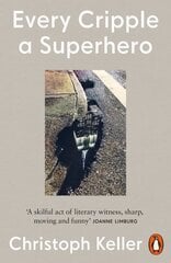 Every Cripple a Superhero hind ja info | Elulooraamatud, biograafiad, memuaarid | kaup24.ee