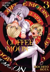 Coffee Moon, Vol. 3 цена и информация | Фантастика, фэнтези | kaup24.ee