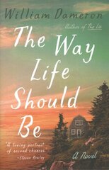 Way Life Should Be: A Novel цена и информация | Фантастика, фэнтези | kaup24.ee