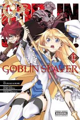Goblin Slayer, Vol. 12 (manga) цена и информация | Фантастика, фэнтези | kaup24.ee