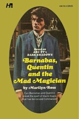 Dark Shadows the Complete Paperback Library Reprint Book 30: Barnabas, Quentin and the Mad Magician цена и информация | Фантастика, фэнтези | kaup24.ee